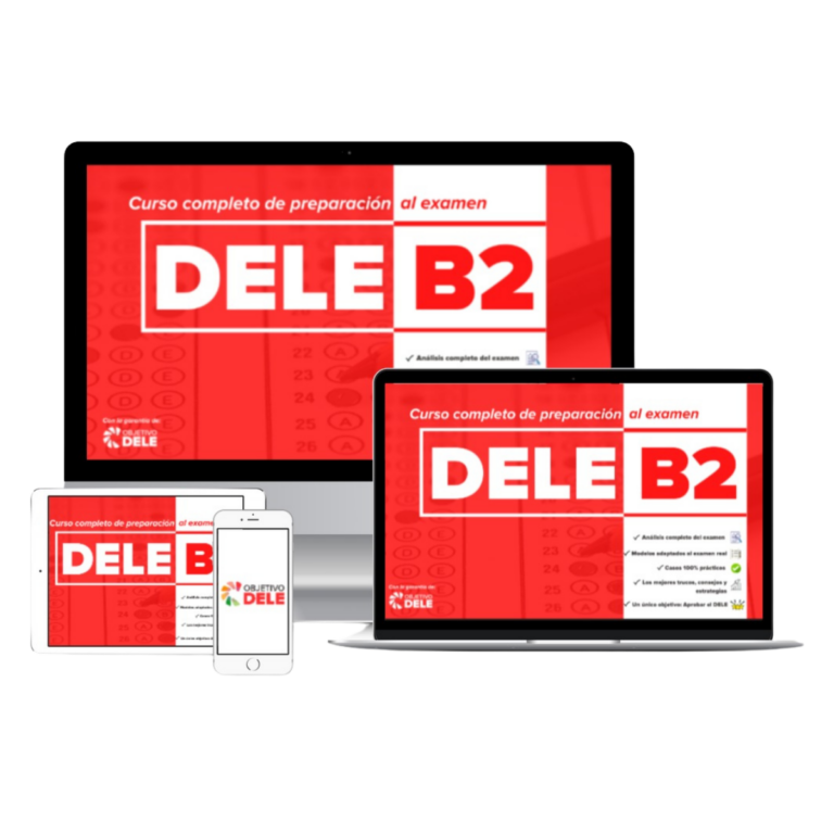 Curso Objetivo DELE B2 - CURSO De Preparación Al EXAMEN DELE B2