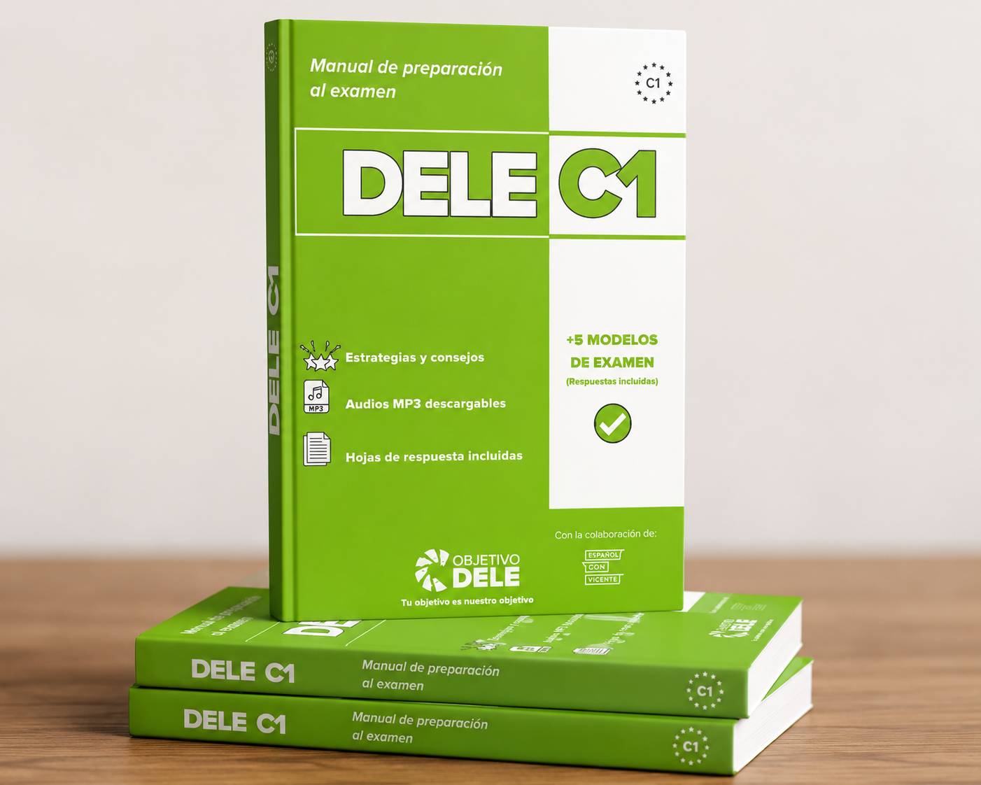Manual OBJETIVO DELE C1 - Instrucciones y consejos del examen DELE C1 + 5 modelos completos.C1